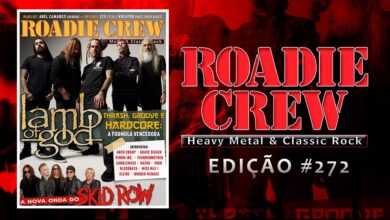 Photo of ROADIE CREW: podcast/review da edição 272 no ar; veja o vídeo