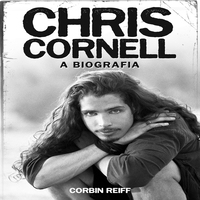 Photo of CHRIS CORNELL – CHRIS CORNELL: A BIOGRAFIA