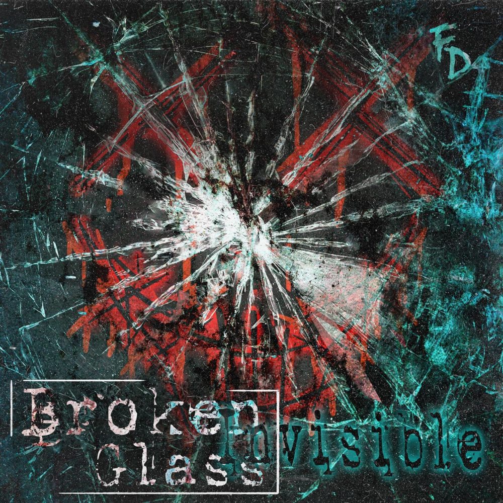 Final Disaster Disponibiliza Link Para Pre Save Do Novo Single “broken Glass Invisible 6928