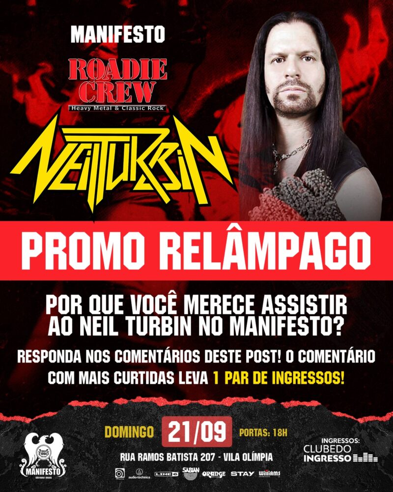 PROMO RELÂMPAGO: ROADIE CREW & MANIFESTO — NEIL TURBIN EM SÃO PAULO (SP)