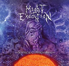 Photo of MIGHT EXECUTION – Sceptic & Controversial [8,0/10]